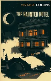 The Haunted HotelWilkie Collins