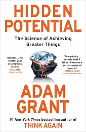 Hidden PotentialAdam Grant Hidden PotentialAdam Grant