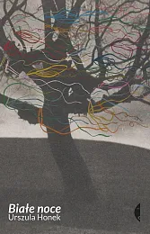 Białe noceUrszula Honek