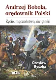 Andrzej Bobola, orędownik Polski.