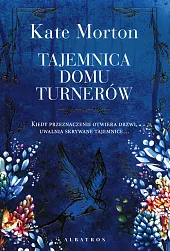 Tajemnica domu TurnerówKate Morton