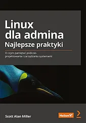 Linux dla admina Najlepsze praktykiAlan Miller Scott