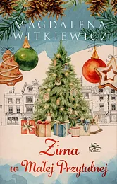Zima w Małej PrzytulnejMagdalena Witkiewicz