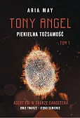 Tony Angel. Piekielna tożsamość Tony Angel. Piekielna tożsamość