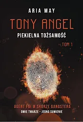 Tony Angel. Piekielna tożsamośćAria May