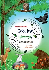 Gdzie jest wietrzyk?Anna Gościniak