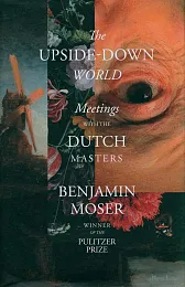 The Upside-Down WorldBenjamin Moser