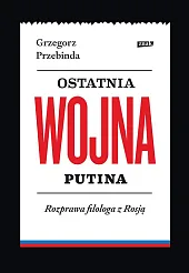 Ostatnia wojna Putina