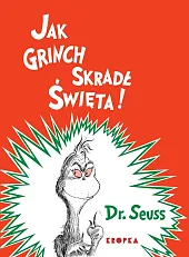 Jak Grinch skradł ŚwiętaDr.Seuss 