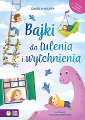 Bajki do tulenia i wytchnieniaIzabela Michta