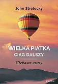 Wielka piątka ciąg dalszy Ciekawe czasy
