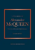 Little Book of Alexander McQueen Little Book of Alexander McQueen