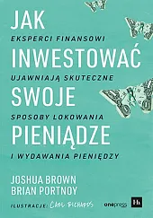 Jak inwestować swoje pieniądze.Joshua Brown