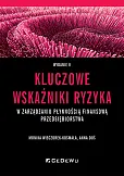 Kluczowe wskaźniki ryzyka w zarządzaniu płynnością finansową przedsiębiorstwa Kluczowe wskaźniki ryzyka w zarządzaniu płynnością finansową przedsiębiorstwa