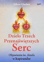Dzieło Trzech Przenajświętszych SercEdson Glauber