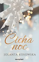 Cicha nocJolanta Kosowska Cicha nocJolanta Kosowska