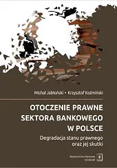 Otoczenie prawne sektora bankowego w PolsceMichał Jabłoński