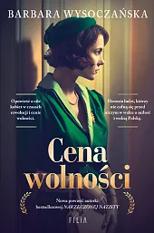 Cena wolnościBarbara Wysoczańska Cena wolnościBarbara Wysoczańska