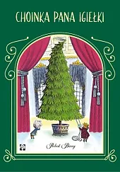 Choinka Pana IgiełkiRobert Barry Choinka Pana IgiełkiRobert Barry