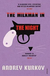 The Milkman in the NightAndrey Kurkov