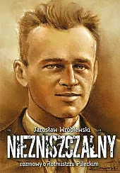 NiezniszczalnyJarosław Wróblewski NiezniszczalnyJarosław Wróblewski