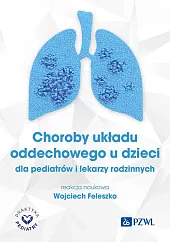 Choroby układu oddechowego u dzieciWojciech Feleszko