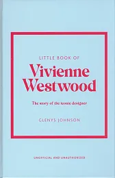 Little Book of Vivienne WestwoodGlenys Johnson Little Book of Vivienne WestwoodGlenys Johnson