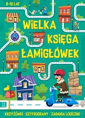 Wielka księga łamigłówek Krzyżówki, szyfrogramy, zadania logiczne 8-12 lat. Zielona