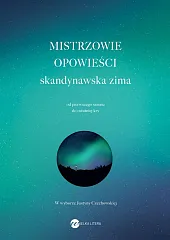 Mistrzowie opowieści skandynawska zima