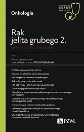 Rak jelita grubego 2. Wybrane zagadnieniaAnna Chaber-Ciopińska