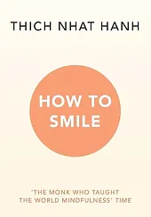 How to SmileNhat Hanh Thich How to SmileNhat Hanh Thich