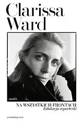 Na wszystkich frontach Edukacja reporterki Na wszystkich frontach Edukacja reporterki