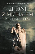 21 dni z Michałem Archaniołem 21 dni z Michałem Archaniołem