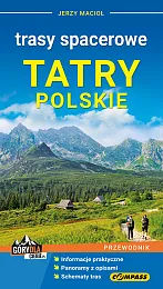 Trasy spacerowe Tatry polskieJerzy Macioł