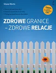 Zdrowe granice - zdrowe relacje