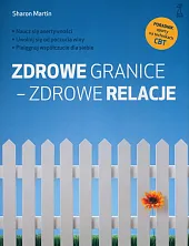 Zdrowe granice - zdrowe relacjeSharon Martin