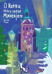 O kotku, który został MikołajemDorota Plewak