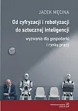 Od cyfryzacji i robotyzacji do sztucznej inteligencji.