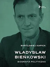 Władysław Bieńkowski biografia politycznaBartłomiej Kapica
