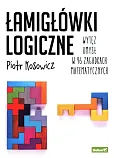 Łamigłówki logiczne Wytęż umysł w 96 zagadkach matematycznych