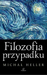 Filozofia przypadkuMichał Heller