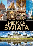 Najpiękniejsze miejsca świata Najpiękniejsze miejsca świata