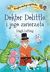 Klasyka młodego czytelnika. Doktor Dolittle i,Hugh Lofting Klasyka młodego czytelnika. Doktor Dolittle i,Hugh Lofting