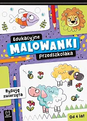 Edukacyjne malowanki przedszkolaka Rysuję zwierzętaOlga Kłodnicka Edukacyjne malowanki przedszkolaka Rysuję zwierzętaOlga Kłodnicka