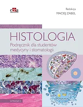 Histologia. Podręcznik dla studentów medycyny i,Maciej Zabel