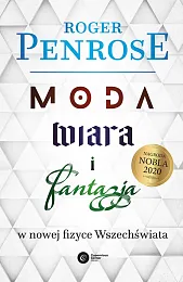Moda, wiara i fantazja we współczesnej,Roger Penrose