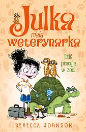 Julka - mała weterynarka Tom 6,Rebecca Johnson