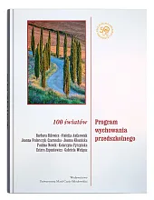 100 światów. Program wychowania przedszkolnegoBarbara Bilewicz