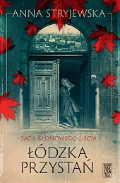 Łódzka przystańAnna Stryjewska