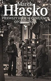 Pierwszy krok w chmurachMarek Hłasko Pierwszy krok w chmurachMarek Hłasko